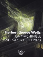 La Machine A Explorer Le Temps de Wells, H.g. chez Gallimard