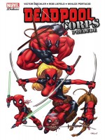 Deadpool Corps: Prelude de Gischler/liefeld chez Panini