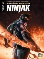 Ninjak T04 Le Siege De King S Castle de Matt Kindt chez Bliss Comics