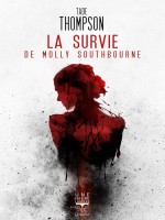 La Survie De Molly Southbourne de Thomson Tade chez Belial