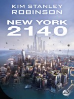 New York 2140 de Robinson Kim Stanley chez Bragelonne