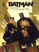 Batman A La Vie, A La Mort de Weeks Lee chez Urban Comics