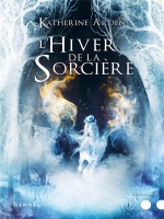 L'hiver De La Sorciere de Arden Katherine chez Denoel