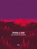 Demain, Le Jour de De Izarra Salomon chez Mnemos