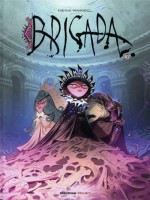 Brigada - Tome 03 de Fernandez Enrique chez Caurette