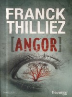 Angor de Thilliez Franck chez Fleuve Noir