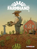 Farmhand Tome 01 de Guillory Rob chez Delcourt