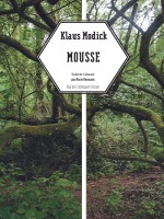 Mousse de Modick Klaus chez Rue Echiquier