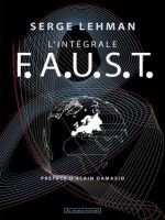 L'integrale F.a.u.s.t. de Lehman Serge chez Diable Vauvert