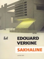 Sakhaline de Verkine Edouard chez Actes Sud
