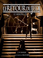 Retour Du Jedi. Le Making Of. (le) de Rinzler J.w. chez Akileos Bx Livr