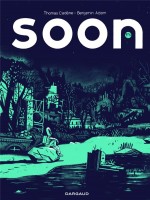 Soon - Tome 0 - Soon de Cadene Thomas chez Dargaud