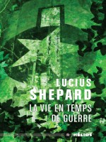 La Vie En Temps De Guerre de Shepard Lucius chez Mnemos