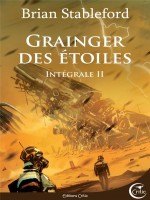 Grainger Des Etoiles - L'integrale 2 de Stableford/henrichon chez Critic