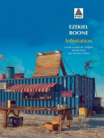 Infestation de Boone Ezekiel chez Actes Sud