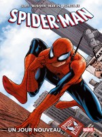 Spider-man : Un Jour Nouveau de Slott/mcniven/martin chez Panini