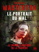 Le Portrait Du Mal de Masterton Graham chez Bragelonne