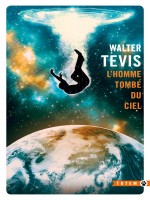 L'homme Tombe Du Ciel de Tevis Walter chez Gallmeister