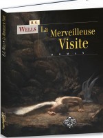 La Merveilleuse Visite de Wells Herbert George chez Terredebrume