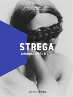 Strega de Lykke Holm Johanne chez La Peuplade