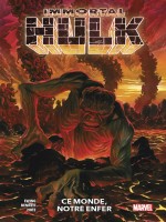 Immortal Hulk T03 : Ce Monde, Notre Enfer de Ewing/bennett chez Panini