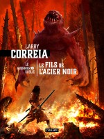 Le Fils De L'acier Noir T1 de Correia Larry chez Atalante