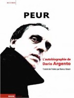 Peur - Autobiographie de Argento Dario chez Rouge Profond