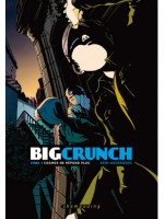 Big Crunch T01 de L Esbroufe chez Delcourt