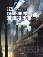 Les Tambours Du Dieu Noir - Suivi De L Etrange Affaire Du Djinn Du Caire de Djeli Clark Phenders chez Atalante