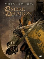 Renegat,t3 : L'ombre Du Dragon de Cameron-m chez Bragelonne
