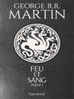 Feu Et Sang - Partie 1 de Martin George R.r. chez Pygmalion