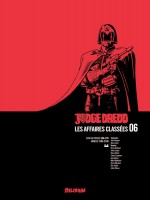 Judge Dredd, Affaires Classees 06 de Wagner/bolland/smith chez Delirium 77