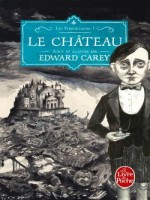 Le Chateau ( Les Ferrailleurs 1) de Carey-e chez Lgf