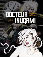 Docteur Inugami de Maruo Suehiro chez Lezard Noir