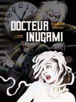 Docteur Inugami de Maruo Suehiro chez Lezard Noir