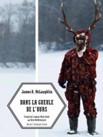 Dans La Gueule De L'ours de Mclaughlin James A. chez Rue Echiquier