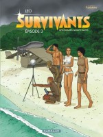 Les Survivants T3 Survivants, Anomalies Quantiques (episode 3) de Leo chez Dargaud