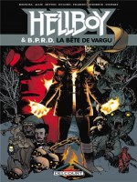 Hellboy And Bprd T06 - La Bete De Vargu de Mignola/stenbeck chez Delcourt