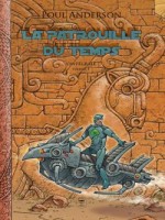 La Patrouille Du Temps L'integrale T.1 de Poul Anderson chez Belial