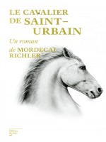 Le Cavalier De Saint-urbain de Richler Mordecai chez Sous Sol