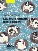 Huit Chiens Des Satomi (les) de Yamada Futaro chez Picquier