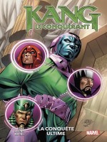 Kang Le Conquerant : La Conquete Ultime de Kelly/lanzing/magno chez Panini