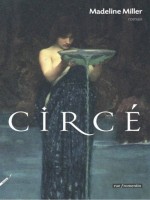 Circe de Miller Madeline chez Rue Fromentin