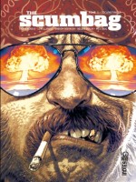 The Scumbag Tome 1 de Remender  Rick chez Urban Comics