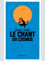 Le Chant Du Cosmos Poche de Wagner Roland C. chez Atalante