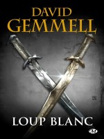 Loup Blanc (reedition 30ans) de Gemmell David chez Milady