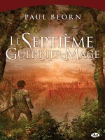 Le Septieme Guerrier-mage de Beorn Paul chez Milady Imaginai