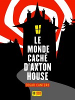 Le Monde Cache D'axton House de Cantero Edgar chez Super 8