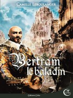 Bertram Le Baladin de Leboulanger Camille chez Critic