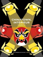 Chinatown, Interieur de Charles Yu chez Forges Vulcain